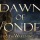 The Wakening, #1: Dawn of Wonder (BOOK REVIEW)